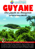GUYANE &ndash; UNE P&Eacute;PITE EN AMAZONIE