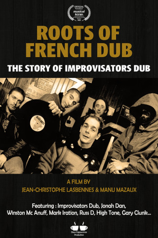 ROOTS OF FRENCH DUB : THE STORY OF IMPROVISATORS DUB
