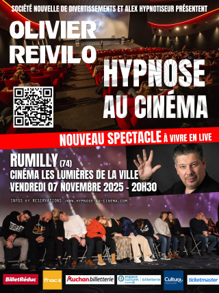 HYPNOSE AU CINEMA OLIVIER REIVILO 2025