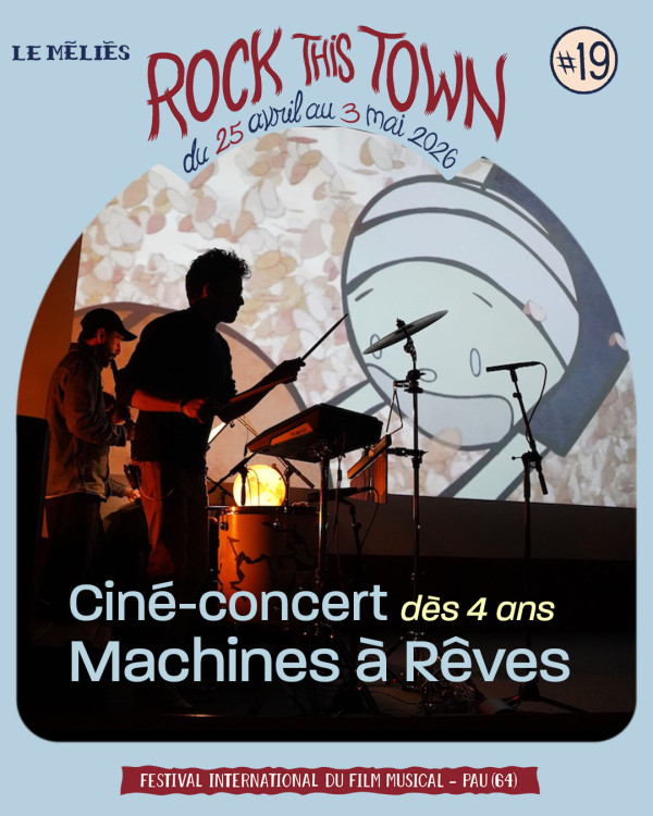 CINÉ-CONCERT MACHINE À RÊVES
