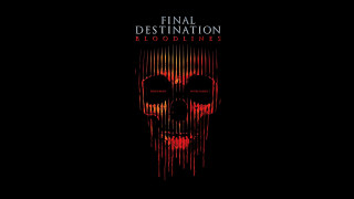 Vignette du film Destination finale : Bloodlines
