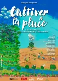Film - CULTIVER LA PLUIE