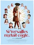 Si Versailles m'&eacute;tait cont&eacute;
