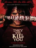 Film - They Will Kill You