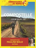 COMPOSTELLE, chemins de vie