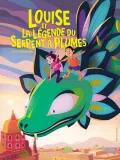 Film - Louise et la l&eacute;gende du serpent &agrave; plumes