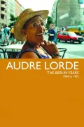 Film - Audre Lorde - The Berlin Years 1984 to 1992