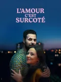 L'Amour c'est surcoté