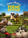 Film - Shaun le Mouton : la ferme en folie