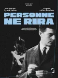 Film - Personne ne rira