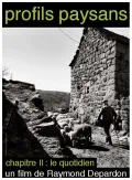 Profils paysans, chapitre 2 : le quotidien