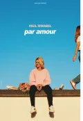 Paul Mirabel - Par Amour : Le Spectacle Au Cinéma