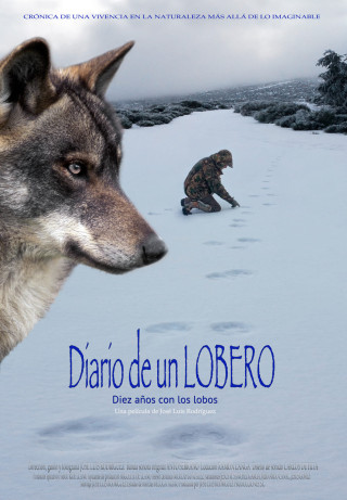 DIARIO DE UN LOBERO, DIEZ AÑOS CON LOS LOBOS