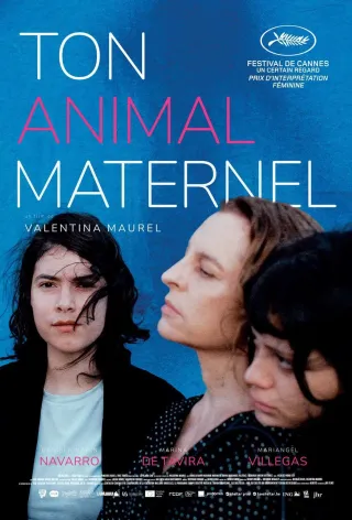 Affiche du film Ton animal maternel, programmé au cinéma L’Arlequin à Nyons.