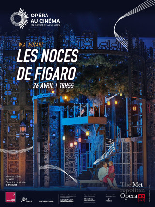 THE METROPOLITAN OPERA : LES NOCES DE FIGARO