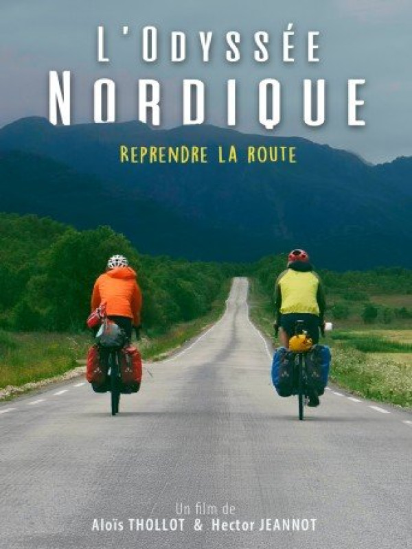 L Odyssee Nordique Reprendre La Route poster