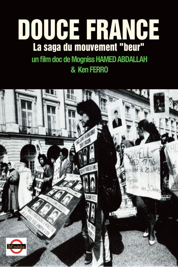 Affiche : Douce France, la saga du mouvement beur