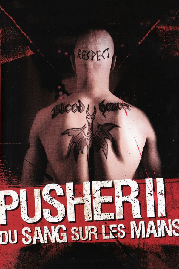 Pusher 2 - Du sang sur les mains