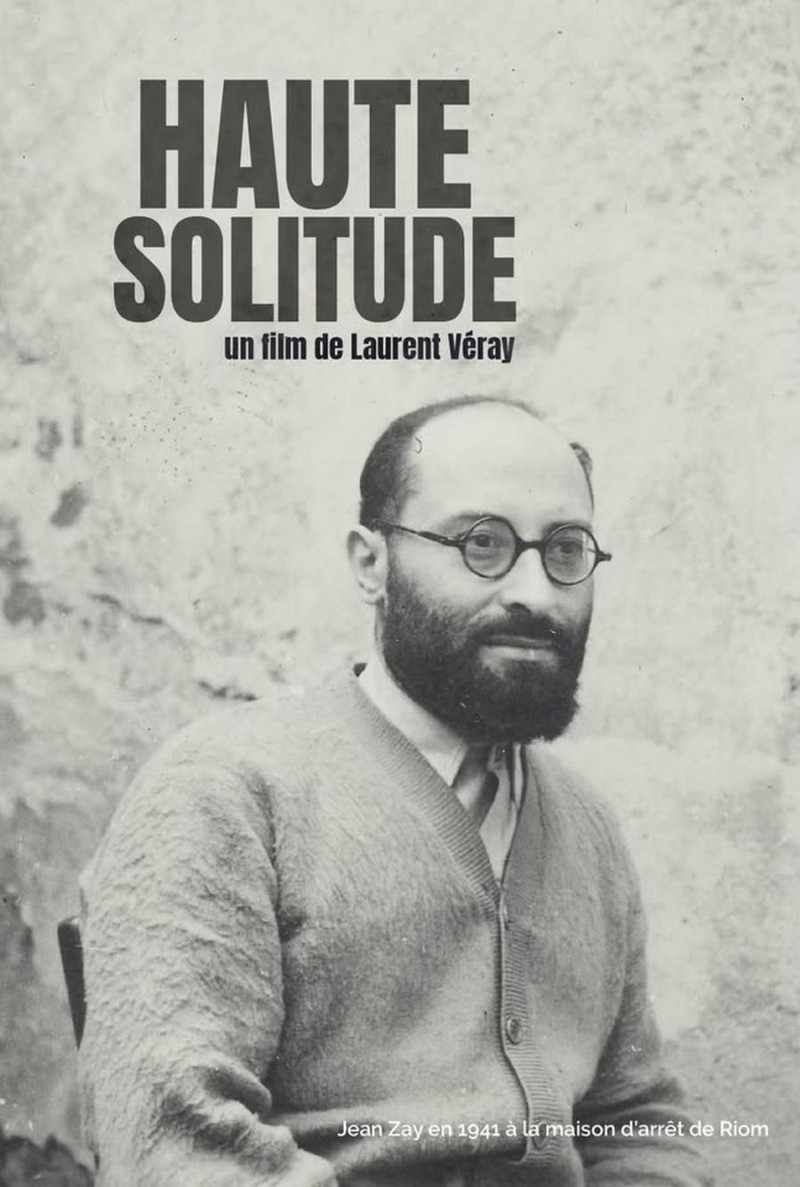 Affiche du film Haute solitude, Jean Zay prisonnier politique